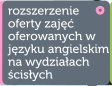 Rozszerzenie oferty zaj oferowanych w jzyku angielskim na wydziaach cisych