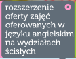 Rozszerzenie oferty zaj oferowanych w jzyku angielskim na wydziaach cisych