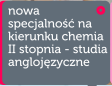 Nowa specjalno na kierunku chemia II stopnia - studia anglojzyczne