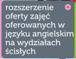 Rozszerzenie oferty zaj oferowanych w jzyku angielskim na wydziaach cisych