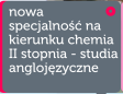 Nowa specjalno na kierunku chemia II stopnia - studia anglojzyczne