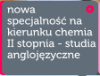 Nowa specjalno na kierunku chemia II stopnia - studia anglojzyczne