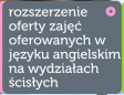 Rozszerzenie oferty zaj oferowanych w jzyku angielskim na wydziaach cisych