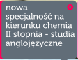 Nowa specjalno na kierunku chemia II stopnia - studia anglojzyczne